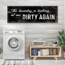 Load image into Gallery viewer, Dirty Laundry Sign