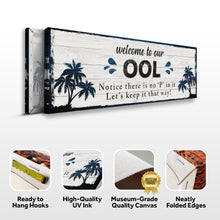 Load image into Gallery viewer, Welcome To Our Pool Sign