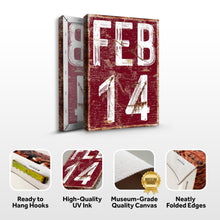Load image into Gallery viewer, Feb 14 Sign