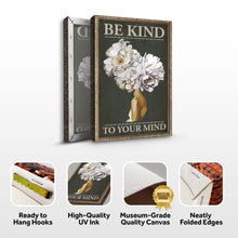 Load image into Gallery viewer, Be Kind To Your Mind Sign II