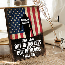 Load image into Gallery viewer, Until I Am Out Of Bullets Sign