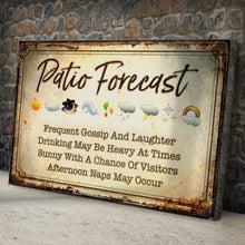 Load image into Gallery viewer, Patio Forecast Sign