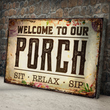 Load image into Gallery viewer, Welcome To Our Porch Sign III