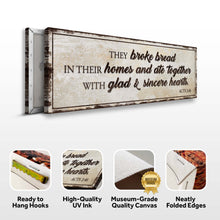 Load image into Gallery viewer, Acts 2:46 - They Broke Bread In Their Homes Sign