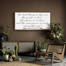 Load image into Gallery viewer, The Best Things In Life Sign II