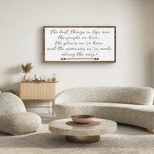 Load image into Gallery viewer, The Best Things In Life Sign II