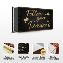 Load image into Gallery viewer, Follow Your Dreams Sign II
