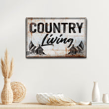 Load image into Gallery viewer, Country Living Sign