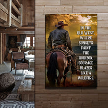 Load image into Gallery viewer, Like A Wildfire In The Old West Sign