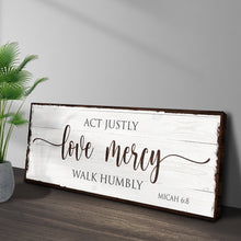 Load image into Gallery viewer, Act Justly Love Mercy Walk Humbly Faith Sign II