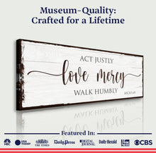 Load image into Gallery viewer, Act Justly Love Mercy Walk Humbly Faith Sign II