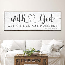 Load image into Gallery viewer, With God All Things Possible Faith Sign IV