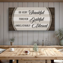 Load image into Gallery viewer, Thankful Grateful Blessed Sign IV