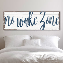 Load image into Gallery viewer, No Wake Zone Sign XV