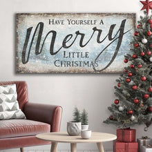 Load image into Gallery viewer, Have Yourself A Merry Little Christmas Sign XI