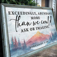 Load image into Gallery viewer, Ephesians 3:20: More Than We Could Ask Or Imagine Faith Sign