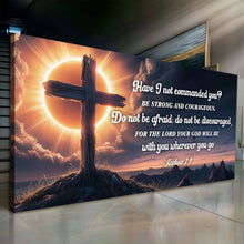 Load image into Gallery viewer, Joshua 1:9 - God Is With You Wherever You Go Faith Sign II