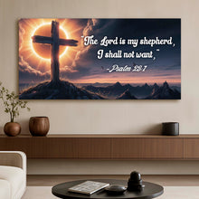 Load image into Gallery viewer, Psalm 23:1 - The Lord Is My Shepherd I Shall Not Want Faith Sign