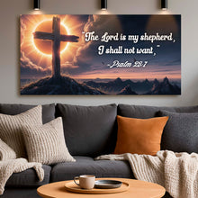 Load image into Gallery viewer, Psalm 23:1 - The Lord Is My Shepherd I Shall Not Want Faith Sign