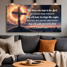 Load image into Gallery viewer, Isaiah 40:31 - Those Who Hope In The Lord Faith Sign