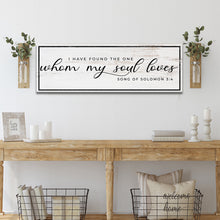 Load image into Gallery viewer, Song of Solomon 3:4 - 'I Have Found The One' - Inspirational Christian Wall Art