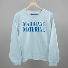 Load image into Gallery viewer, Marriage Material