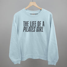 Load image into Gallery viewer, The Life Of A Pilates Girl