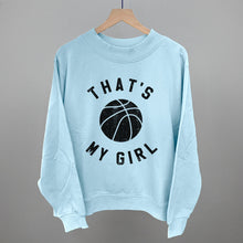 Load image into Gallery viewer, That's My Girl Basketball