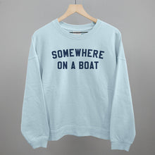 Load image into Gallery viewer, Somewhere On A Boat