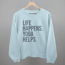 Load image into Gallery viewer, Life Happens Yoga Helps