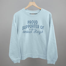 Load image into Gallery viewer, Proud Supporter Of Snow Days