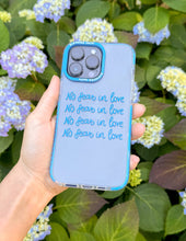 Load image into Gallery viewer, No Fear in Love Phone Case