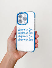 Load image into Gallery viewer, No Fear in Love Phone Case