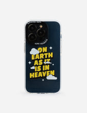Load image into Gallery viewer, On Earth as it is in Heaven Phone Case
