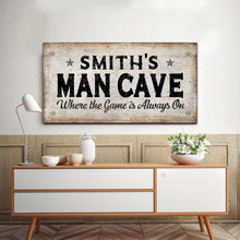 Load image into Gallery viewer, Where the Game is Always On Man Cave Sign