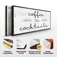 Load image into Gallery viewer, Coffee Till Cocktails Sign II