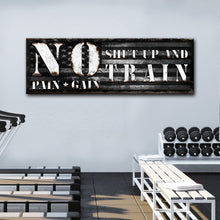 Load image into Gallery viewer, No Pain No Gain Sign