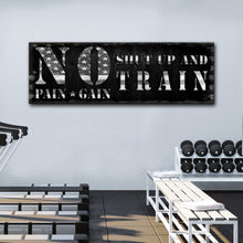 Load image into Gallery viewer, No Pain No Gain Sign