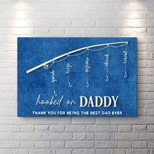 Load image into Gallery viewer, Hooked On Daddy Father's Day Gift Sign