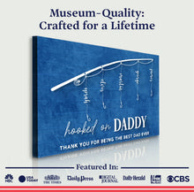Load image into Gallery viewer, Hooked On Daddy Father's Day Gift Sign