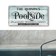 Load image into Gallery viewer, Personalized Poolside Sign