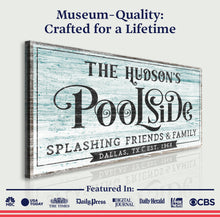 Load image into Gallery viewer, Personalized Poolside Sign