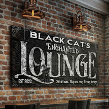 Load image into Gallery viewer, Black Cat's Enchanted Lounge Halloween Sign