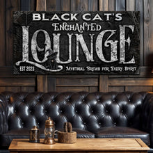 Load image into Gallery viewer, Black Cat's Enchanted Lounge Halloween Sign