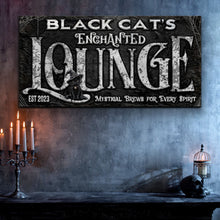 Load image into Gallery viewer, Black Cat's Enchanted Lounge Halloween Sign