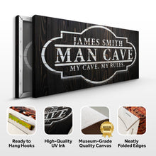 Load image into Gallery viewer, My Cave My Rules Sign