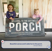 Load image into Gallery viewer, Welcome To The Porch Sign VI