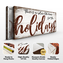 Load image into Gallery viewer, There's No Place Like Home for The Holidays Christmas Sign