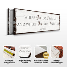 Load image into Gallery viewer, Ruth 1:16: Where You Go I Will Go Faith Sign