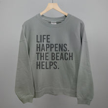 Load image into Gallery viewer, Life Happens. The Beach Helps.